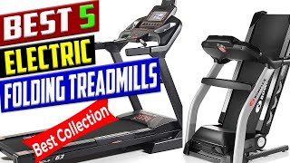 Top Electric Folding Treadmills Reviews