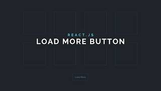 Build a React.JS Load More Button!