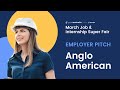 AU March Job & Internship Super Fair 2022 | Employer Pitch - Anglo American