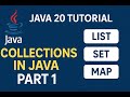 Java 20 Tutorial | Collections in Java – Part 1 | List, Set, Map Introduction