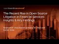 The Recent Rise in Open Source Litigation in Financial Services – Keith Bergelt