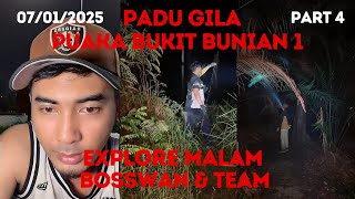 boswan para part 4/4 di kawasan bukit bunian 1