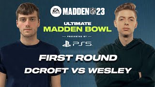 Madden 23 | Dcroft vs Wesley | MCS Ultimate Madden Bowl First Round |  READY, SET, ACTION! 🏈