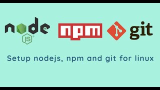 Install Nodejs, NPM & Git | Ubuntu 20.04 | WSL2 | Develop on Windows
