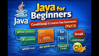 #7. Java for Beginners | Conditional & Control Flow Statements (part3)
