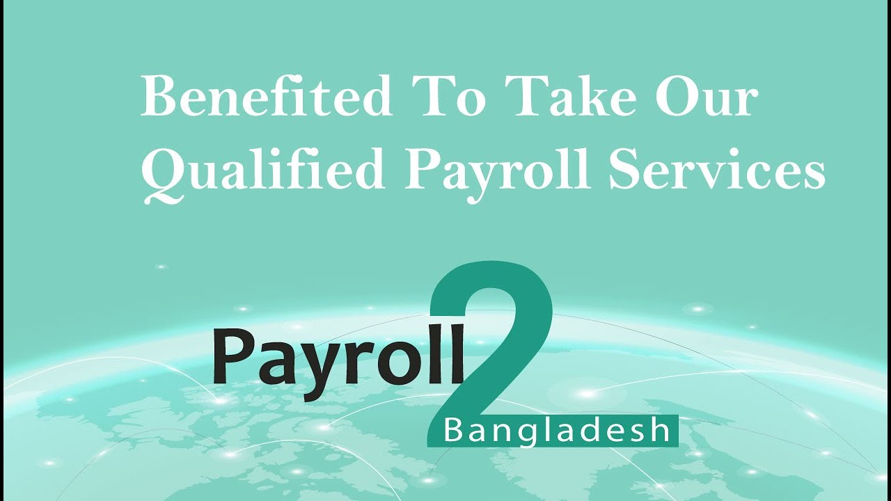 Hr And Payroll Outsourcing Firm In Bangladesh Payroll2bangladesh