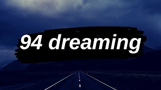 ato - 94 dreaming (lyrics)