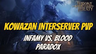 Kowazan Inter-server PvP - Infamy vs. Blood Paradox (Storyline)