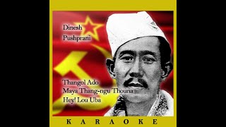 Thanggol ado Maya Thangngu Lyrical Karaoke | Dinesh \u0026 Pushparani.