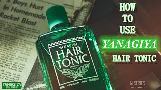 How to use YANAGIYA hair tonic?? Here are two way to use it