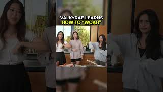 VALKYRAE HITS THE WOAH