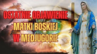 Ostatnie Objawienie Matki Boskiej w Medjugorie –  Przesłanie Królowej Pokoju Ujawnione!