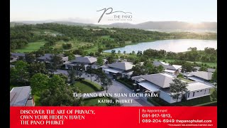 The Pano Baan suan Loch Palm Kathu Phuket