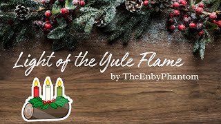 Light the Yule Flame - a Yuletide Original Song