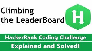 Climbing the LeaderBoard HackerRank Coding Challenge Solved
