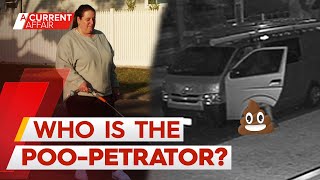 The search for a serial dack dropper caught defecating outside woman's home | A Current Affair