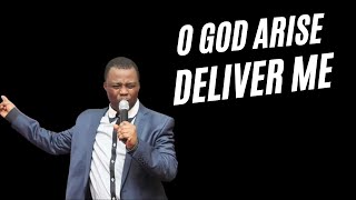 O God Arise Deliver Me Today | Dr Dk Olukoya Prayers