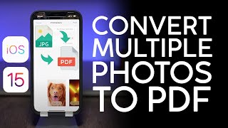 How to Convert Multiple Photos to PDF on iPhone iPad iOS 15 #phototopdf