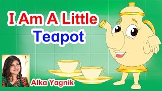 I Am A Little Teapot I Poems For Kids I Nursery Rhymes For Children I Nursery Rhymes For Kids
