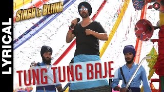 Tung Tung Baje Lyrical Video | Singh Is Bliing | Akshay Kumar & Amy Jackson | Sneha Khanwalkar