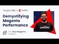 Demystifying Magento Performance [Magento Speed Optimization Hacks]