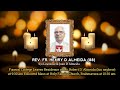 Final Journey of Rev. Fr. Henry D Almeida (88) | 30.05.2024 | Holy Family Church, Brahmavara