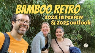 Bamboo retro 2024 and outlook for 2025