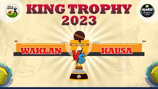 WAKLAN vs KAUSA, KING TROPHY 2023, VCC USARGHAR