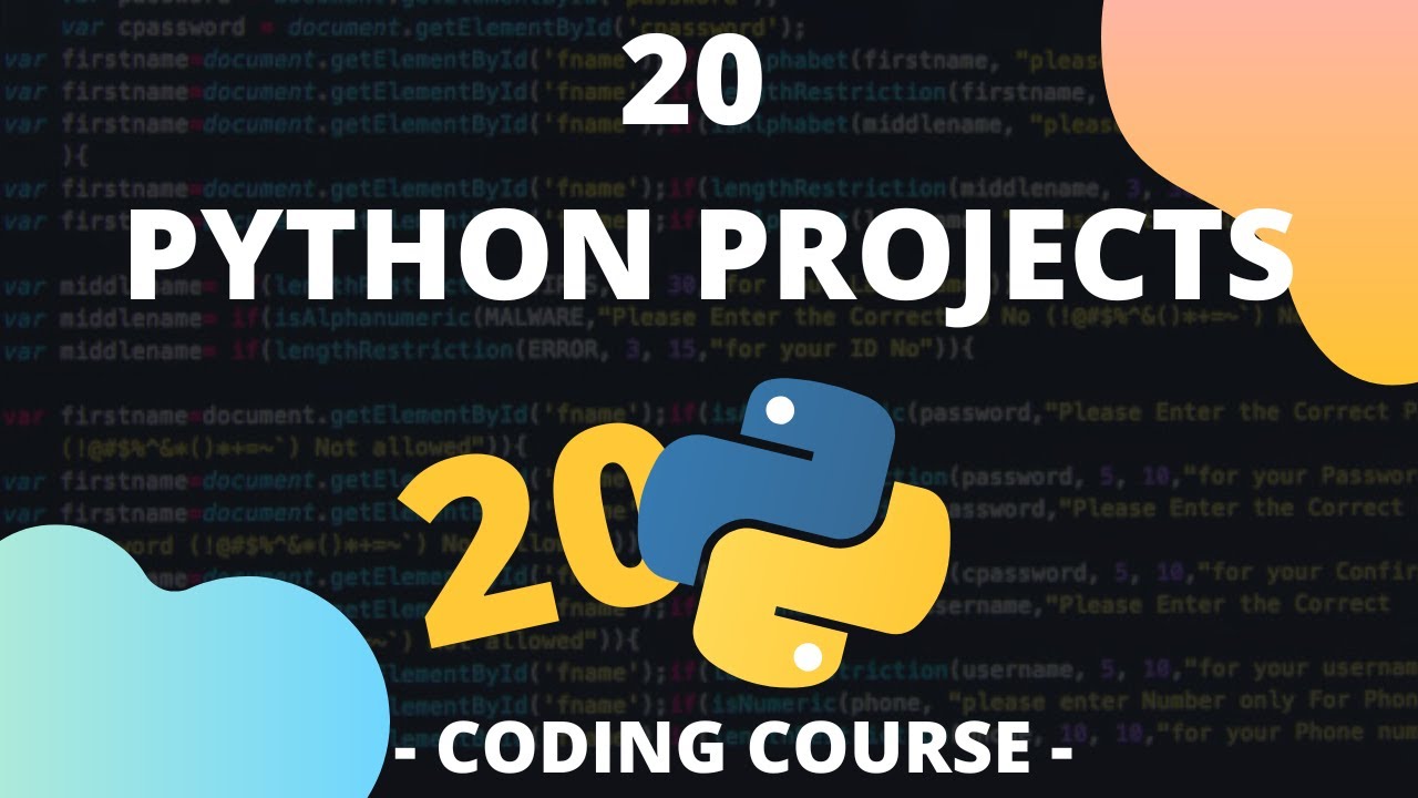20 Python Projects For Beginners Coding Course 3 Hours Youtube