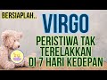 ZODIAK VIRGO - SIAP SIAP TAKJUB DENGAN HAL YANG TERJADI DI 7 HARI KEDEPAN KAMU#tarot#zodiak#virgo