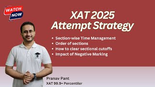 XAT Exam Strategy 2025: Time Management, Section Strategy \u0026 Cutoff Hacks | Topper's tips