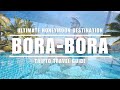 Why Bora Bora Is The Ultimate Honeymoon Destination!