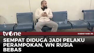 WN Rusia Dilepas, Tak Terbukti Terlibat Perampokan WN Ukraina di Bali | Kabar Hari Ini tvOne