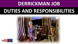 Derrickman Job Duties and Responsibilities | Oil and Gas Drilling Rig