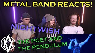 Metal Band Reacts! | Nightwish - The Poet and the Pendulum (Live!) *REUPLOADED*