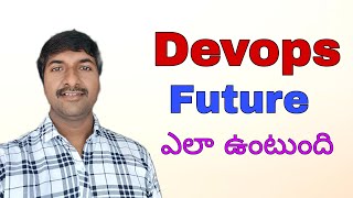 Future of Devops (Telugu) I @LuckyTechzone