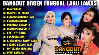 DANGDUT ELECTONE FULL ALBUM LAGU LAWAS | DUA PILIHAN - RUMPUT TETANGGA - SETANGKAI BUNGA PADI