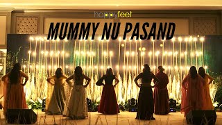 Mummy Nu Pasand | Bridesmaid Performance | Happy Feet Choreography