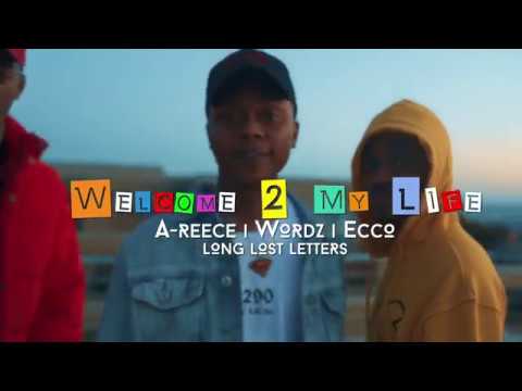 A-Reece ft Ecco & Wordz - Welcome To My Life