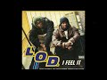 L.O.D. ‎– I Feel It (Remix) (remix. Erick Sermon)