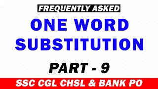 One Word Substitution Frequently asked in Exams for SSC CGL & Bank PO | English Vocabulary | Part 9