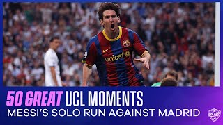 50 Great UCL Moments: Lionel Messi's Solo Run vs. Real Madrid in 2011 | CBS Sports Golazo