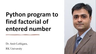 Python program to find factorial of entered number