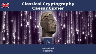 ๐ฌ๐ง Classical Cryptography - Caesar Cipher Exercise | Tutorial based on Embedded Academy E-Learning