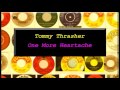 Tommy Thrasher - One More Heartache