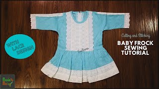 Baby Frock Sewing Tutorial with lace design | Cutting and Sewing