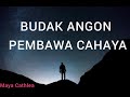 BUDAK ANGON PEMBAWA CAHAYA  || SATRIO PININGIT