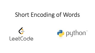 Leetcode - Short Encoding of Words (Python)