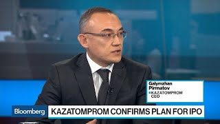 Kazatomprom CEO Says This Is a 'Good Time' for IPO