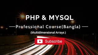 PHP Programming (Multidimensional Arrays:1) Bangla Tutorial